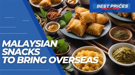 malaysian snacks to bring overseas|malaysian gifts for foreigners.